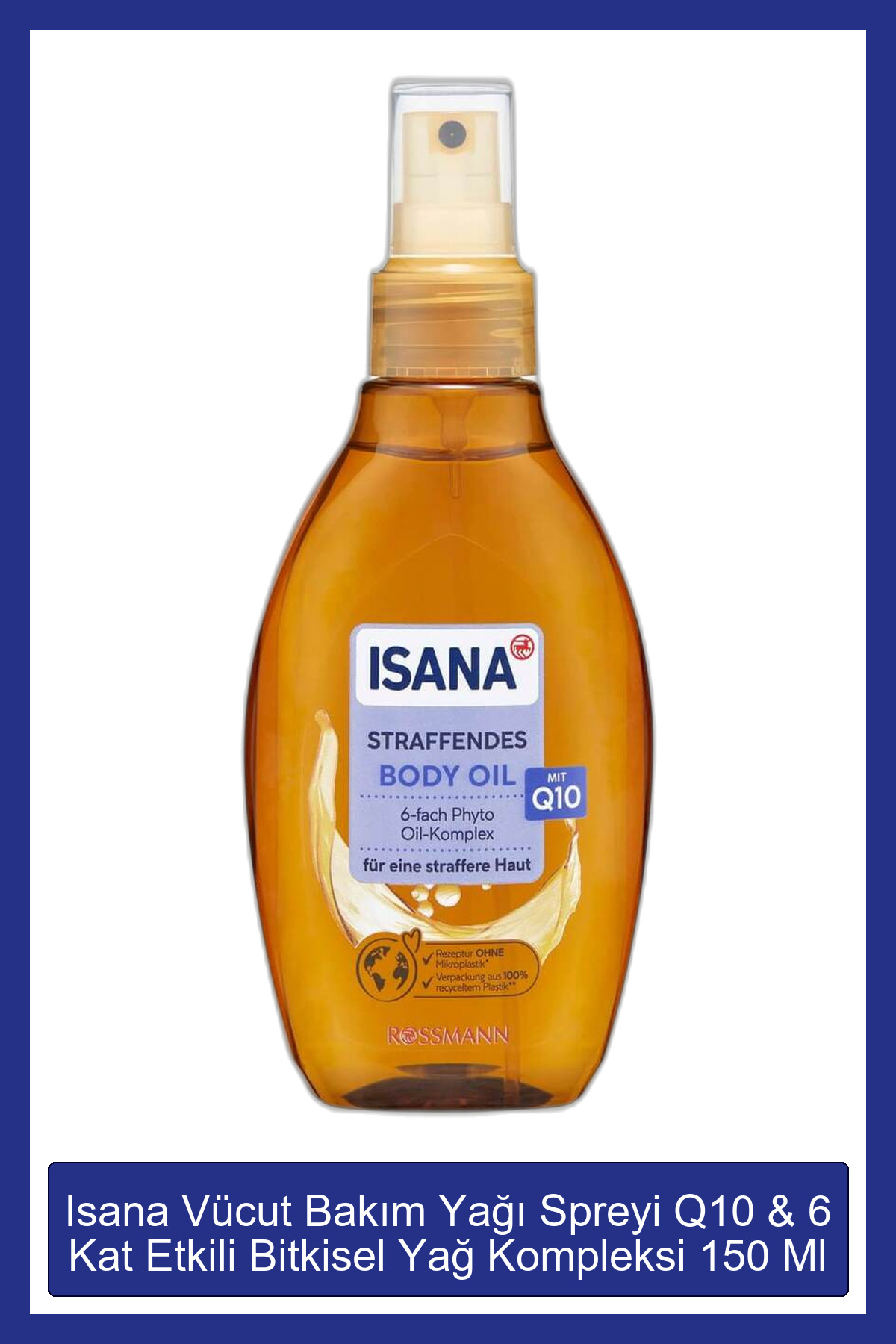 ISANA Vücut Bakım Yağı Spreyi Q10 & 6 Kat Etkili Bitkisel Yağ Kompleksi 150 Ml
