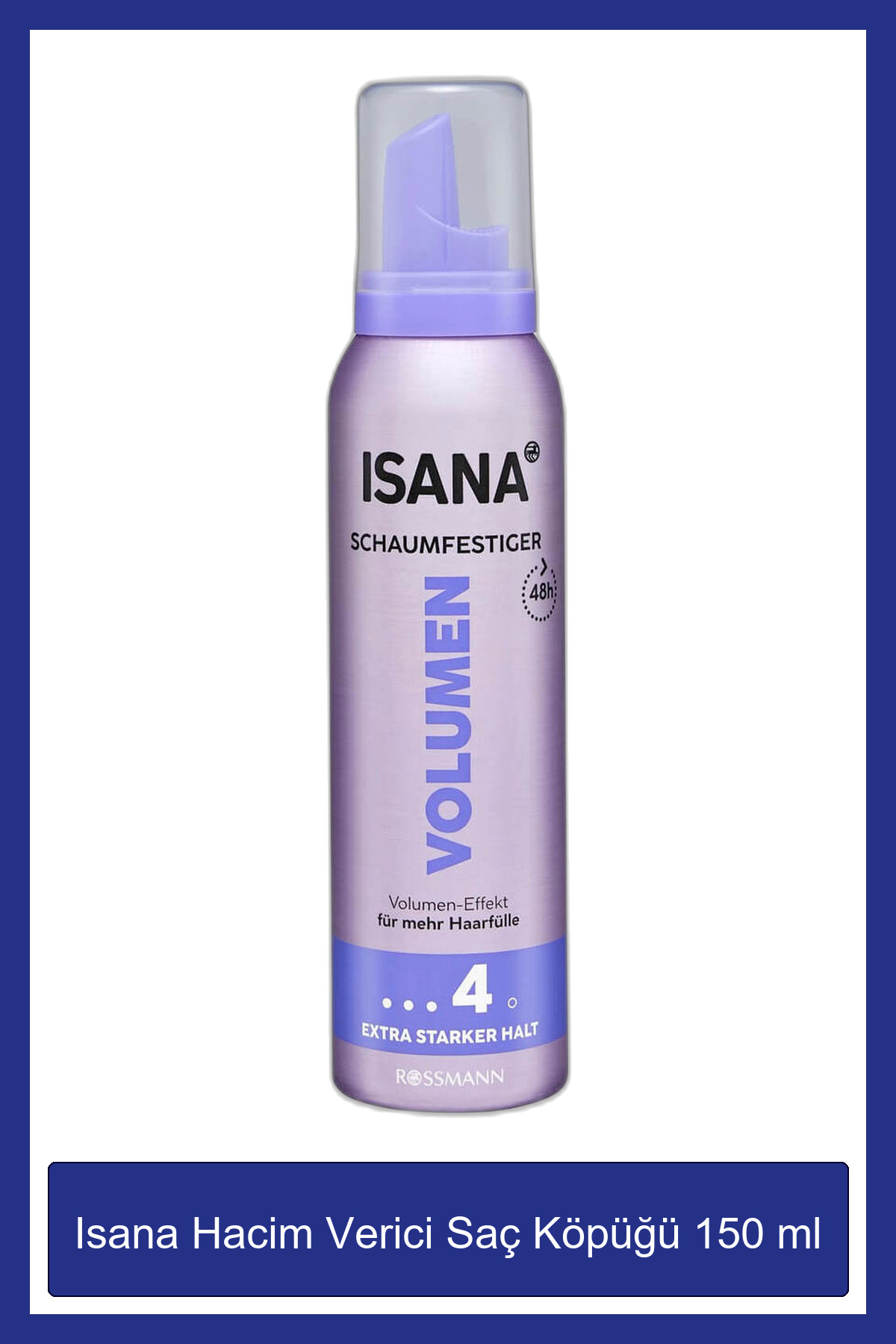 ISANA Hacim Verici Saç Köpüğü 150 ml