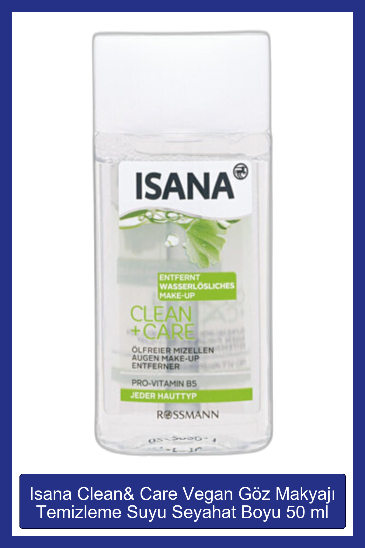 ISANA Clean& Care Vegan Göz Makyajı Temizleme Suyu Seyahat Boyu 50 ml