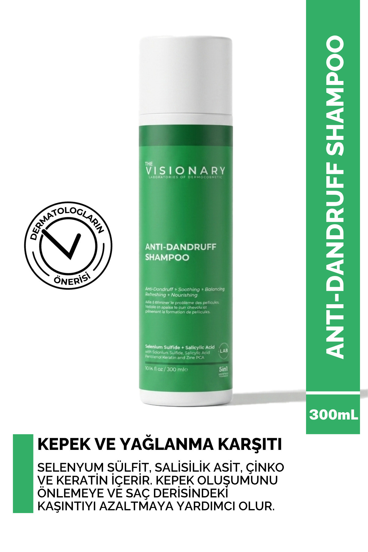 The Visionary Selenyum Sülfit, Salisilik Asit ve Keratin içeren Kepek ve Yağlanma Karşıtı Şampuan 300 mL