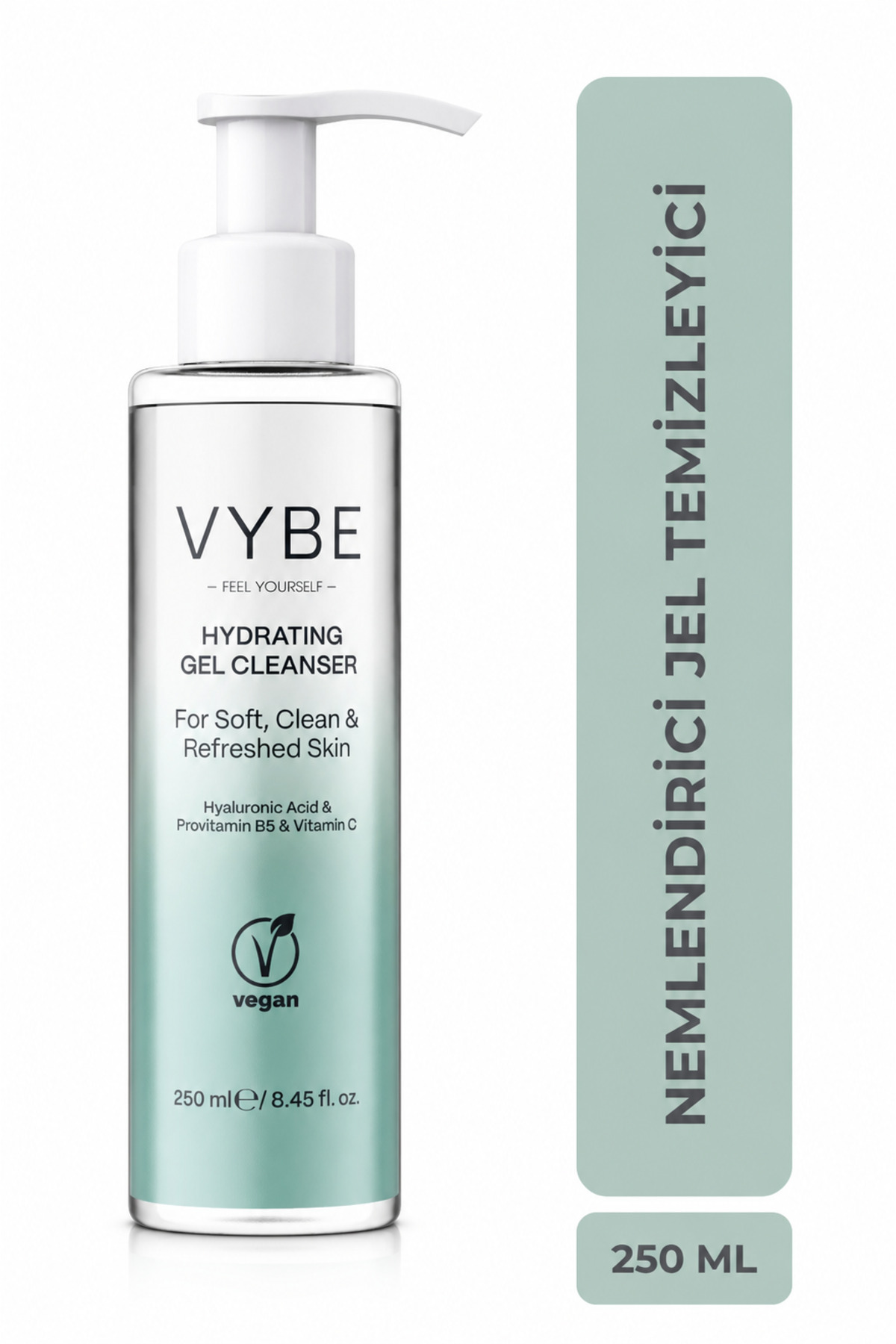 VYBE FEEL YOURSELF Yüz Temizleme Jeli 250 ml- Tüm ciltler tipleri için