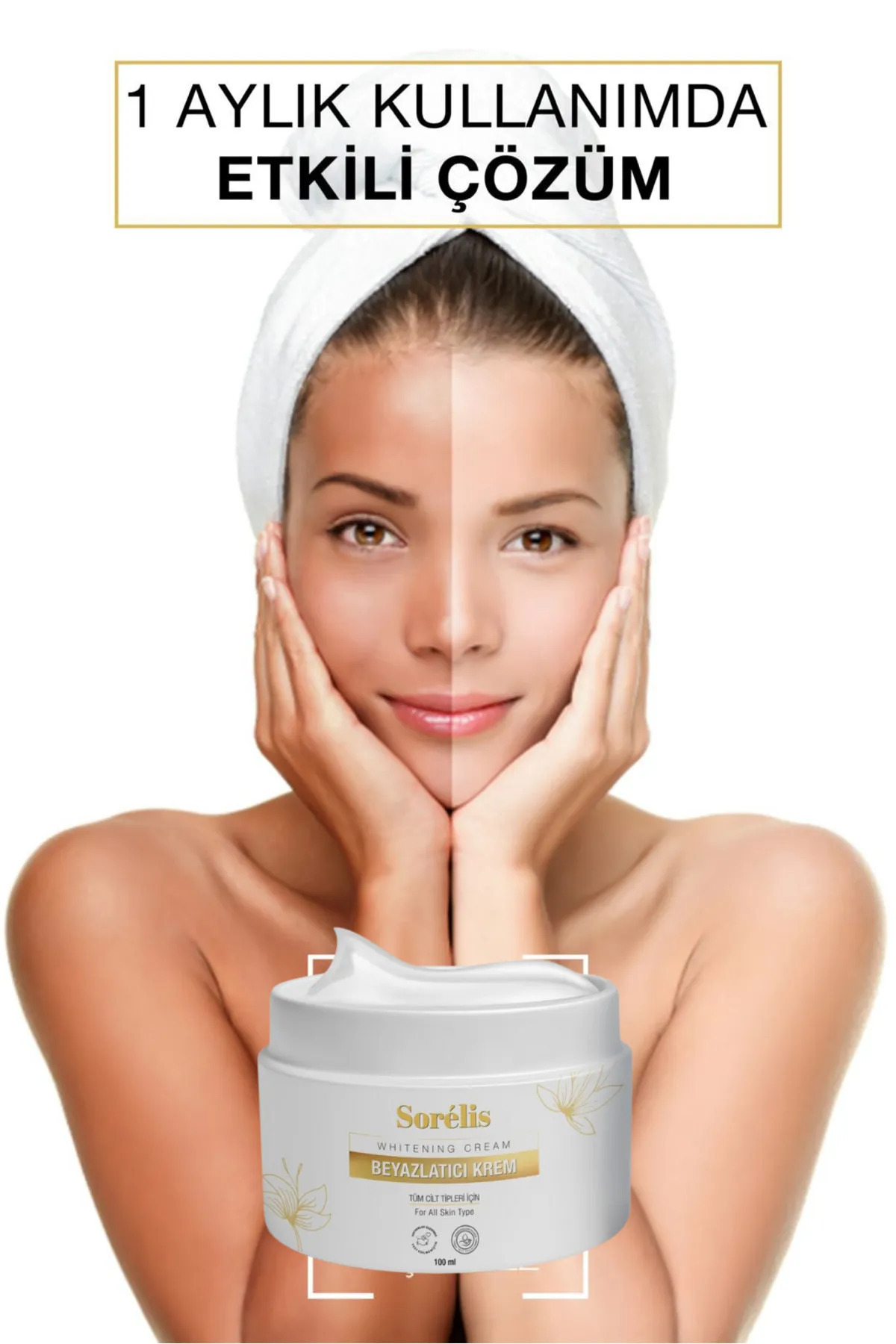 Sorelis Beyazlatıcı Krem &yüz, Dirsek, Diz, Koltuk Altı, Genital Bölgesi,& Ton Dengeleyici Krem 30spf