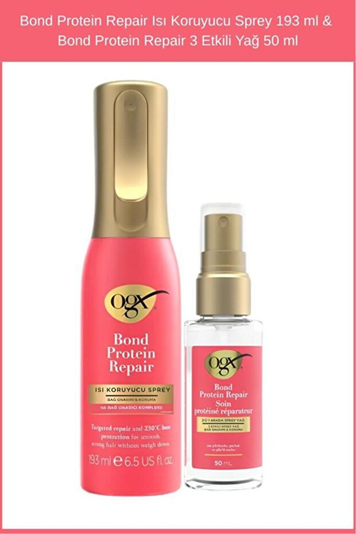 OGX Bond Protein Repair Isı Koruyucu Sprey 193 ml & Bond Protein Repair 3 Etkili Yağ 50 ml