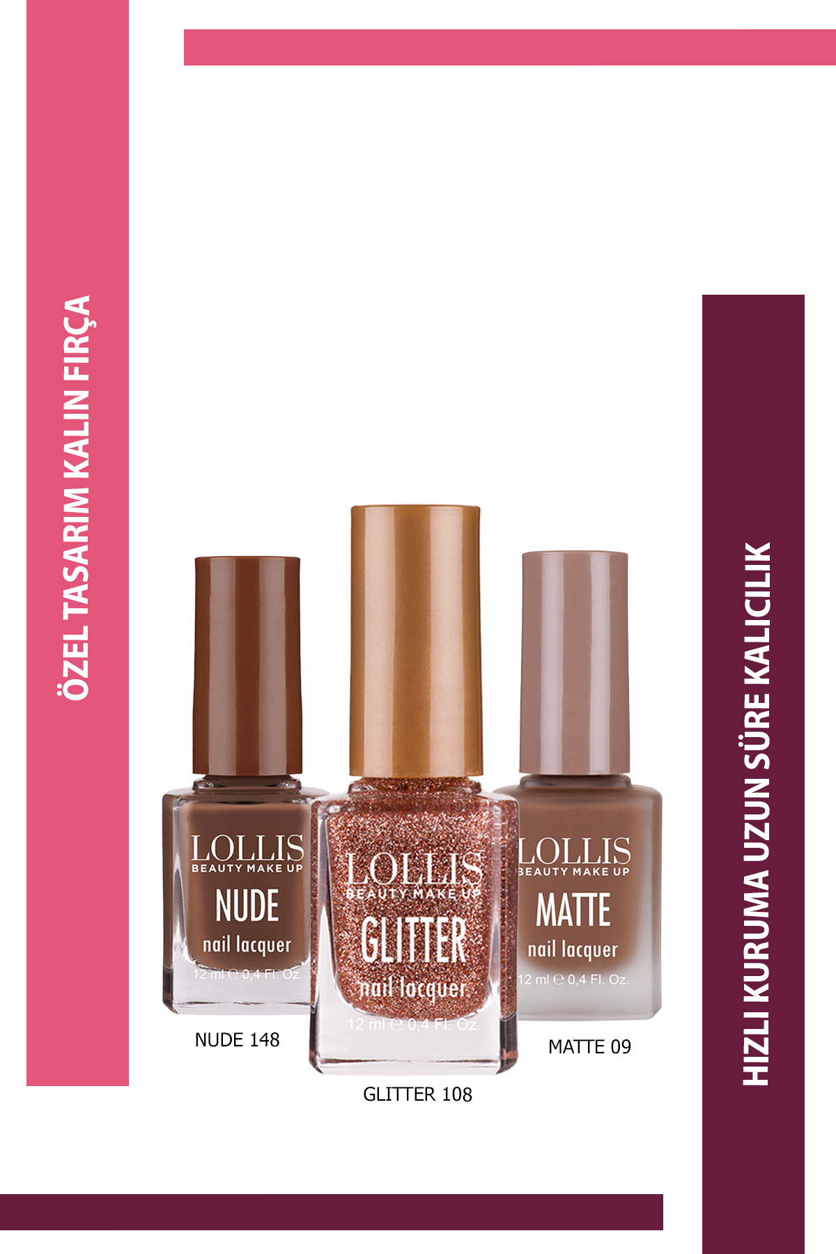Lollis Oje Seti 3'lü Nude 148 / Glitter 108 / Mat 09 / Nail Lacquer Set Nude 148 / Glitter 108 / Mat 09 /