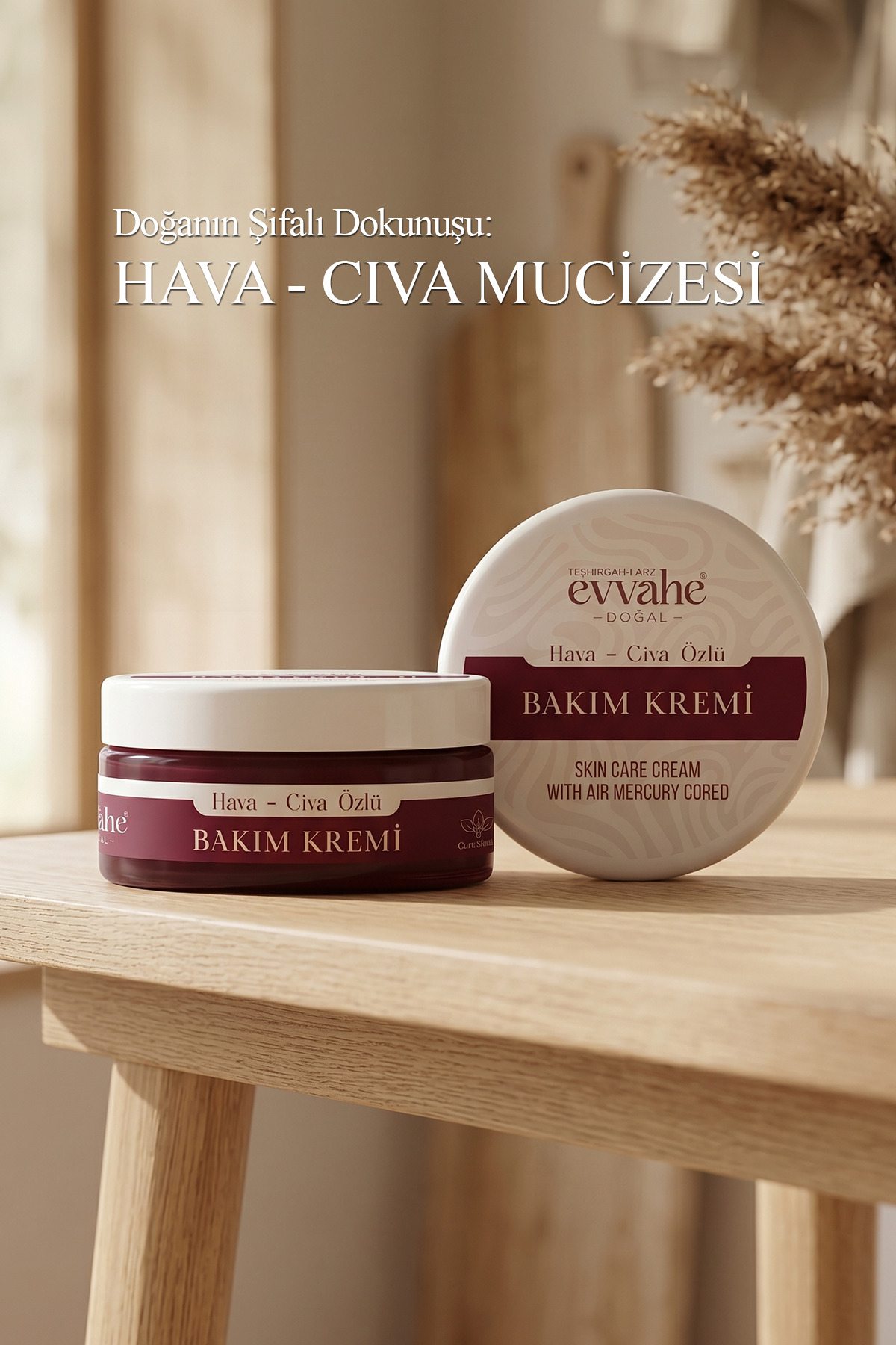 EVVAHE DOĞAL Hava Civa Kremi
