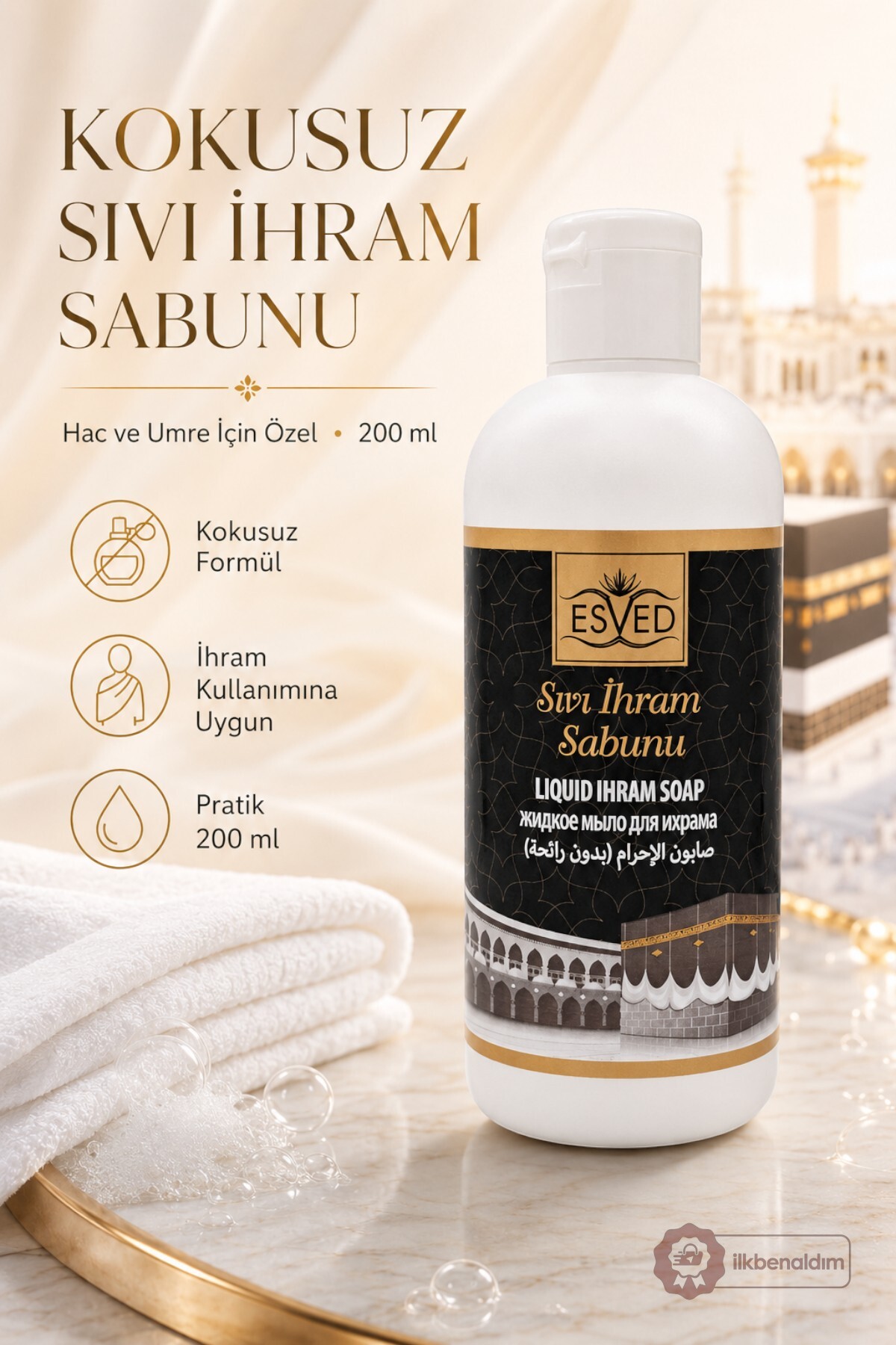 İlkbenaldim İhrama Uygun Kokusuz Sıvı Sabun 200ml Hac ve Umre İçin Sabun | Parfüm ve Alkol İçermez