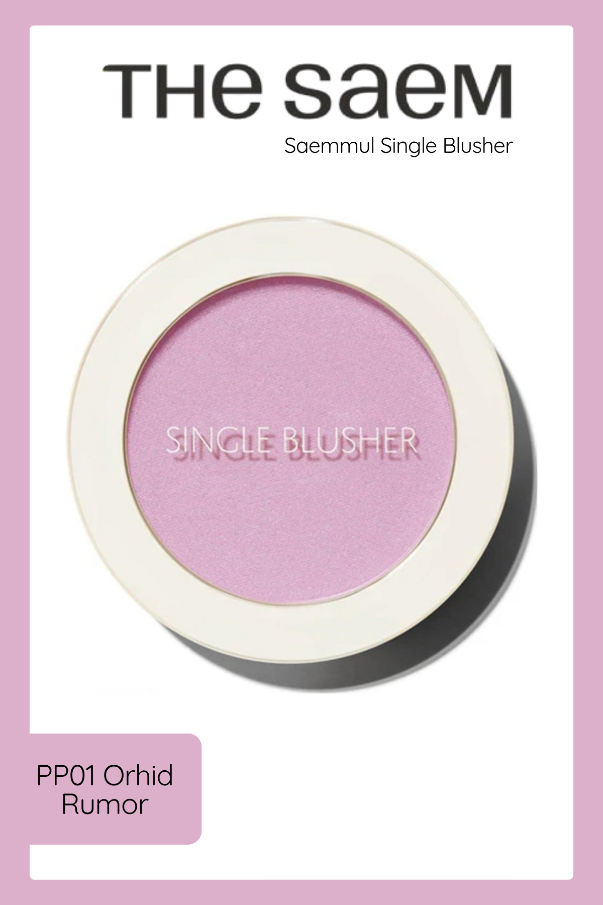 THE SAEM Sebum Kontrolü Sağlayan Tekli Toz Allık - Saemmul Single Blusher - PP01 Orchid Rumor (VİONİNE)