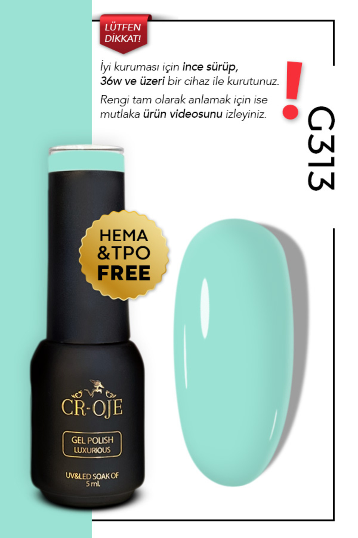 CROJE KALICI OJE Kalıcı Oje G313 - Su Yeşili ( 5 Ml)