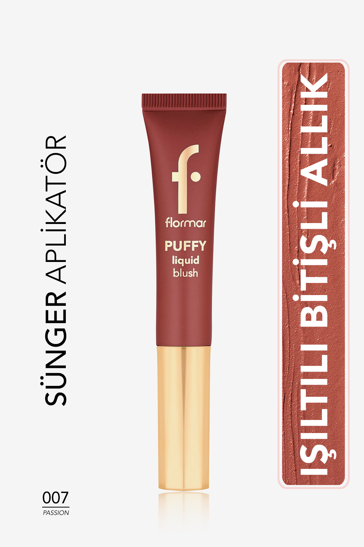 Flormar Puffy Liquid Nemlendirici Etkili & Parlak Bitişli Sünger Aplikatörlü Likit Allık - 007 PASSION