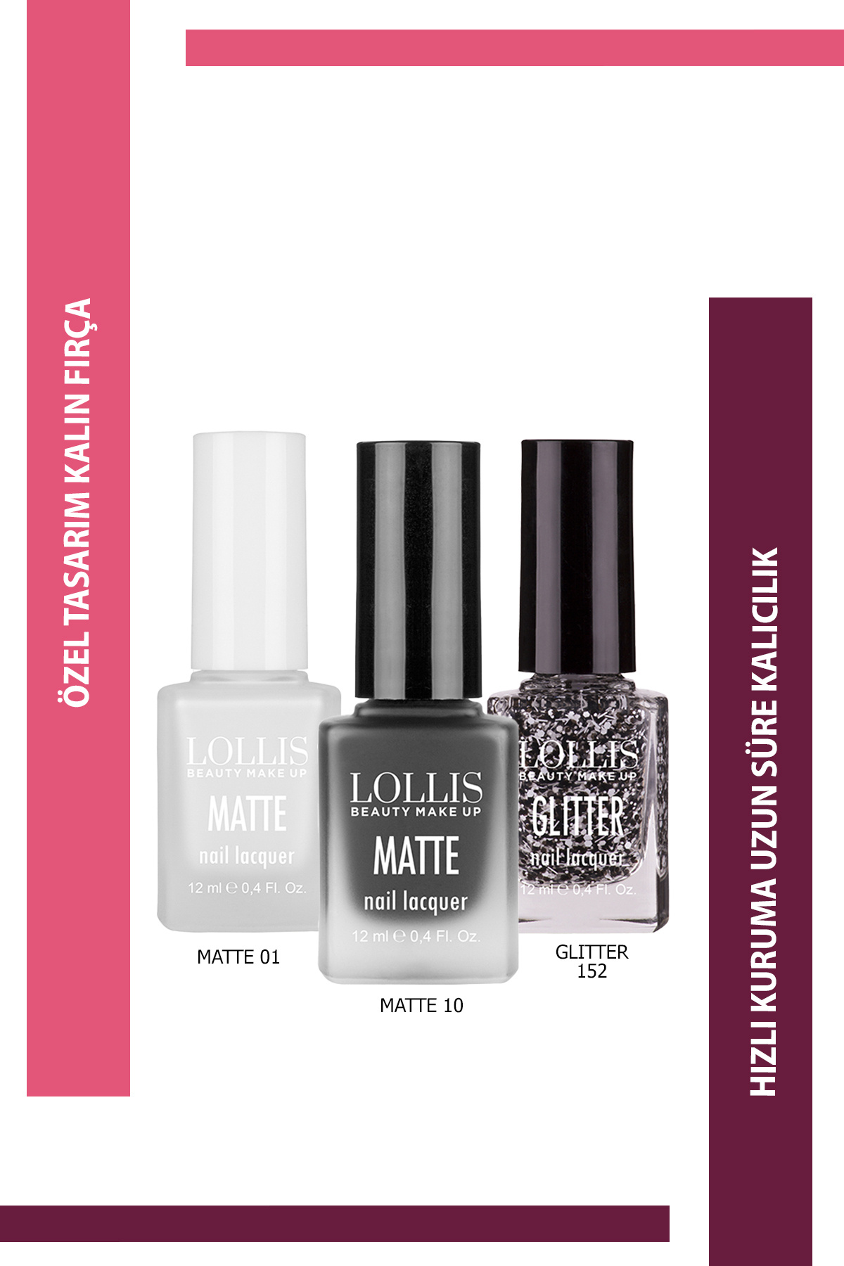 Lollis Oje Seti 3'lü Matte 01 / Matte 10 / Glitter 152 /Nail Lacquer Set Matte 01 / Matte 10 / Glitter 152