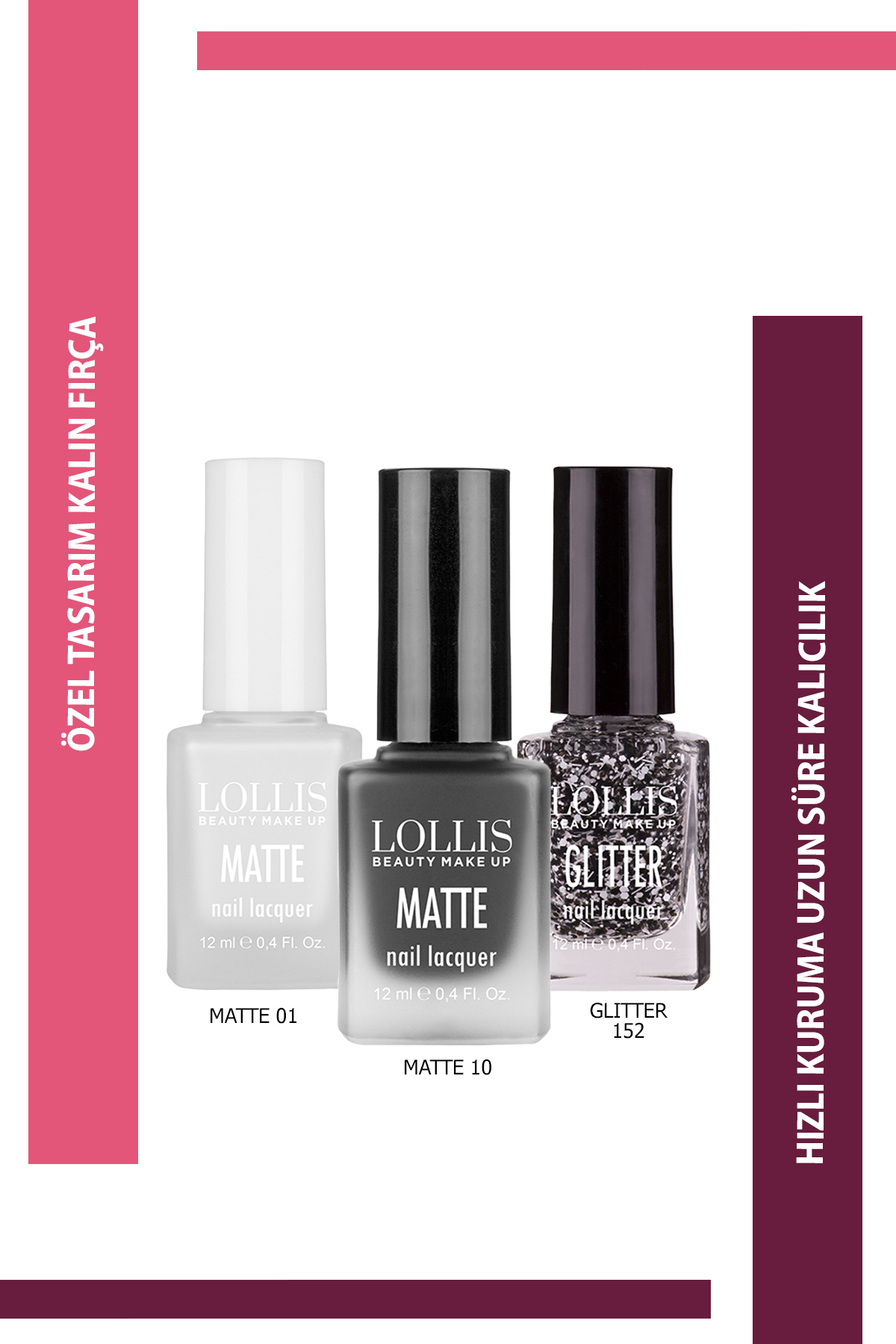 Lollis Oje Seti 3'lü Matte 01 / Matte 10 / Glitter 152 /Nail Lacquer Set Matte 01 / Matte 10 / Glitter 152