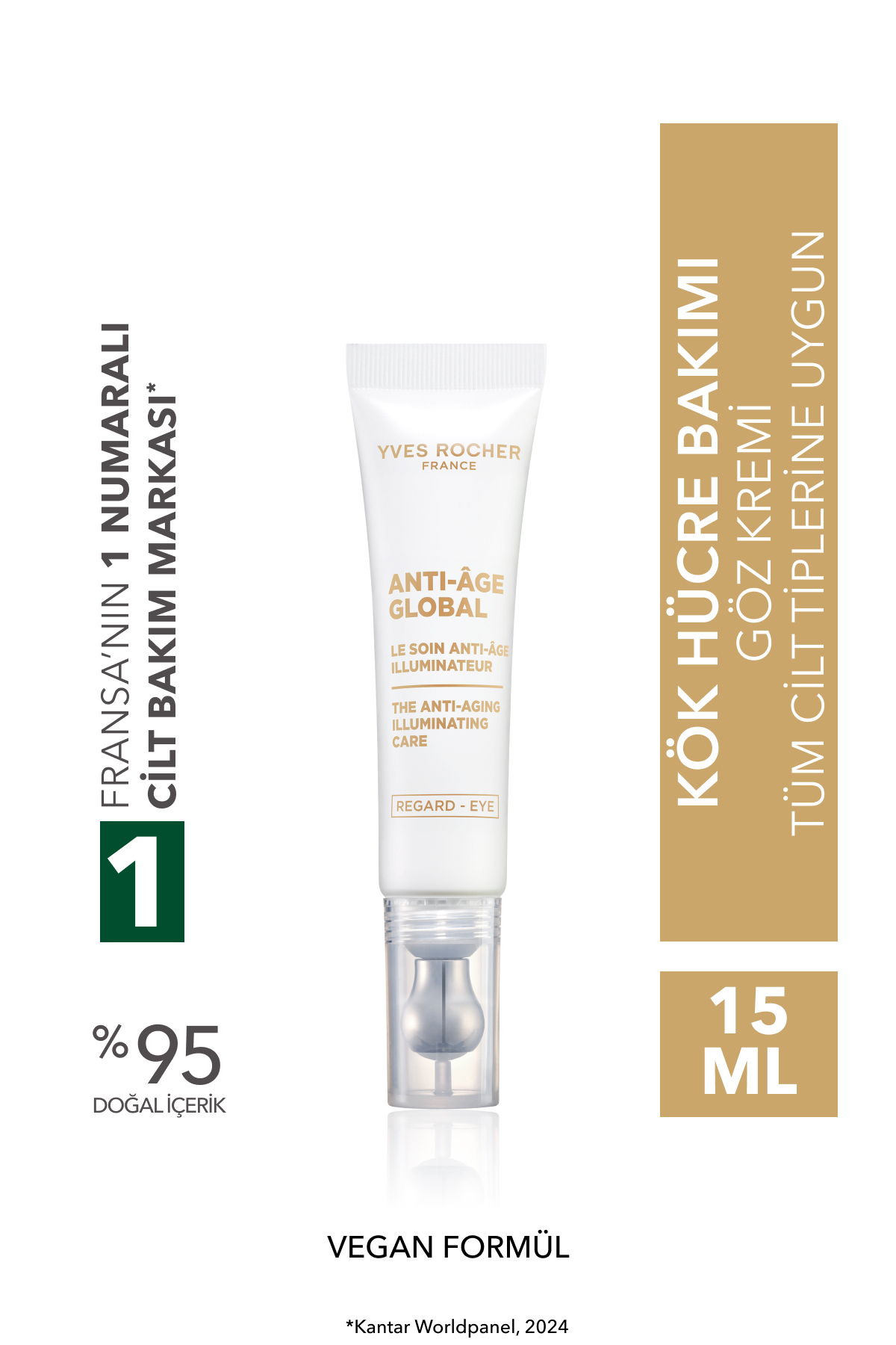 Yves Rocher Anti-Age Global Göz Çevresini Yenileyici, Pürüzsüzleştirici ve Aydınlatıcı Yaşlanma Karşıtı Göz Kremi 15ml