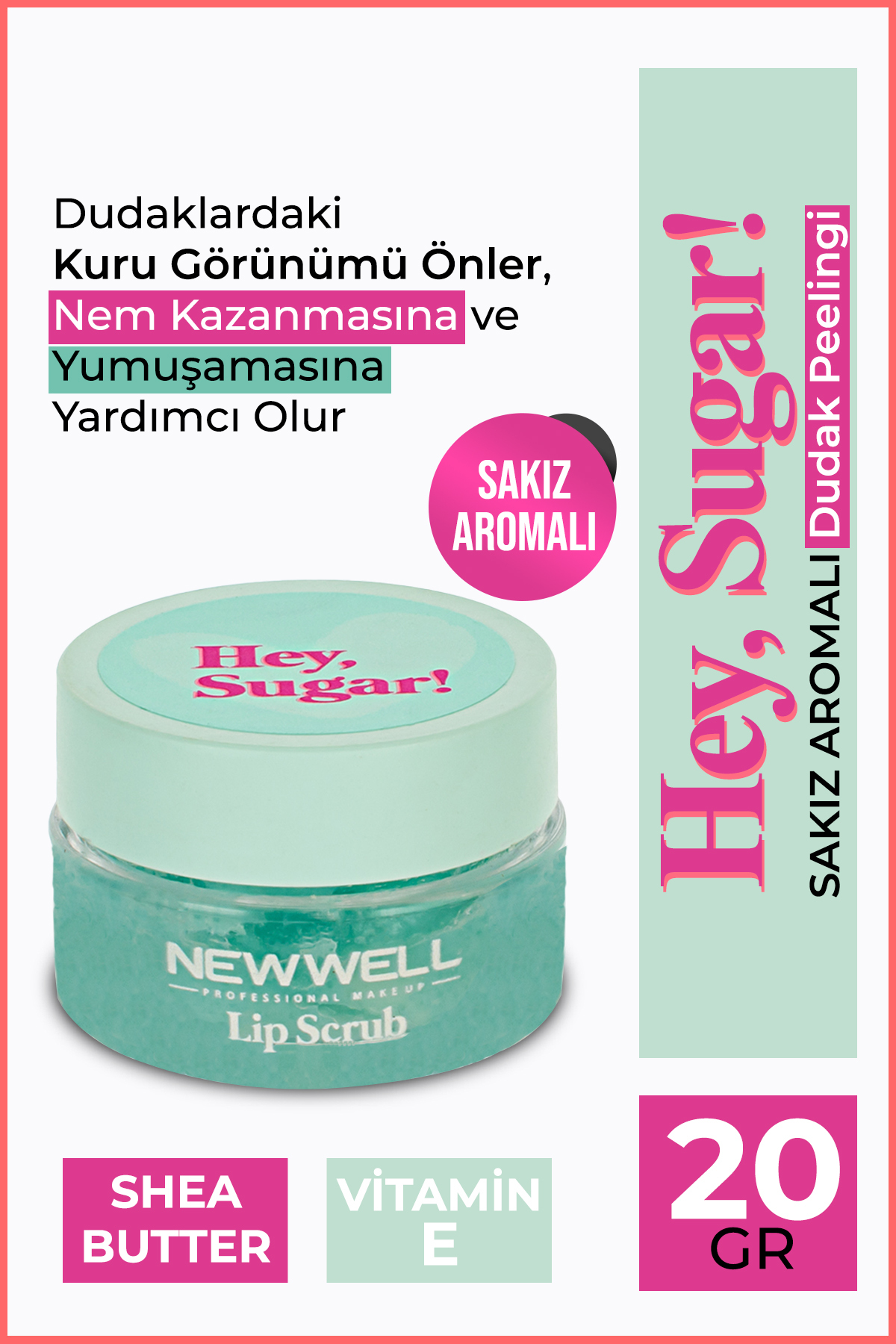 New Well Hey Sugar! Sakız Aromalı Dudak Peelingi 20gr